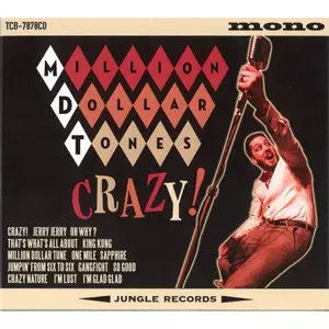 MILLION DOLLAR TONES / CRAZY 