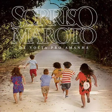 SORRISO MAROTO / ソヒーゾ・マロト / DE VOLTA PRO AMANHA