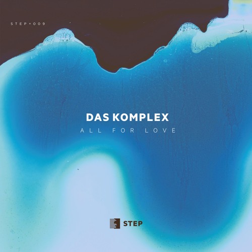 DAS KOMPLEX / ALL FOR LOVE