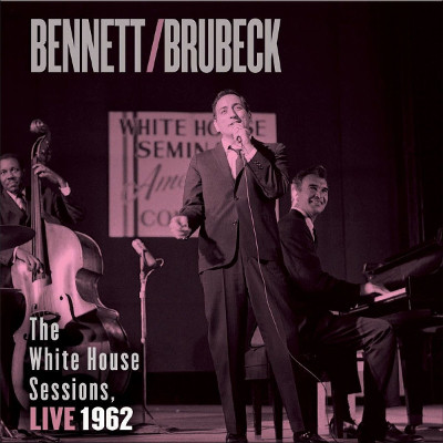 TONY BENNETT & DAVE BRUBECK / White House Sessions, Live 1962(SACD/HYBRID/STERE)