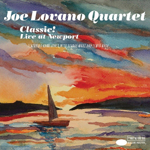 JOE LOVANO / ジョー・ロヴァーノ / Classic: Live At Newport