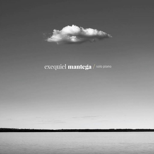 EXEQUIEL MANTEGA / エセキエル・マンテーガ / SOLO PIANO