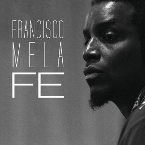 FRANCISCO MELA / フランシスコ・メラ / Fe