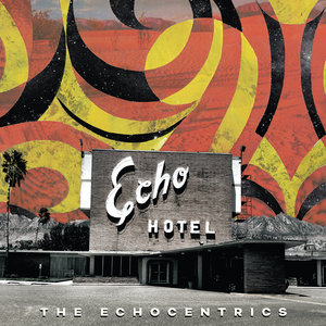 ECHOCENTRICS / エコセントリックス / ECHO HOTEL