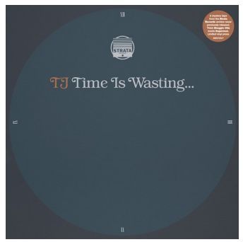 TJ (STRATA) / TIME IS WASTING (10")