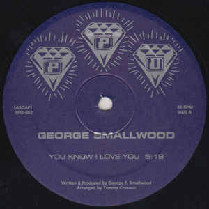 GEORGE SMALLWOOD / ジョージ・スモールウッド / YOU KNOW I LOVE YOU (12")
