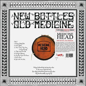 MEDICINE HEAD / メディスン・ヘッド / NEW BOTTLES OLD MEDICINE - 180g LIMITED VINYL/REMASTER