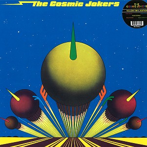 THE COSMIC JOKERS / コズミック・ジョーカーズ / THE COSMIC JOKERS: YELLOW VINYL EDITION - LIMITED VINYL
