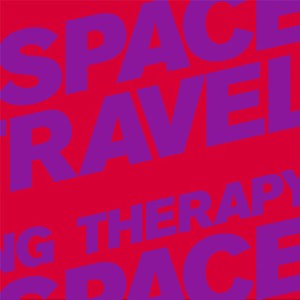 SPACETRAVEL / DANCING THERAPY