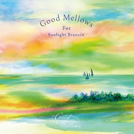 TORU HASHIMOTO / V.A.(橋本徹/SUBURBIA) / GOOD MELLOWS FOR SUNLIGHT BREEZIN' EP