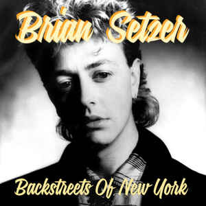BRIAN SETZER / ブライアン・セッツァー / BACKSTREETS OF NEW YORK (12")