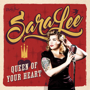 SARA LEE (PUNK) / QUEEN OF YOUR HEART