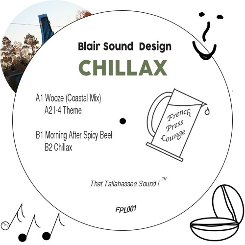 BLAIR SOUND DESIGN / CHILLAX