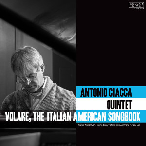 ANTONIO CIACCA / Volare, The Italian American Songbook