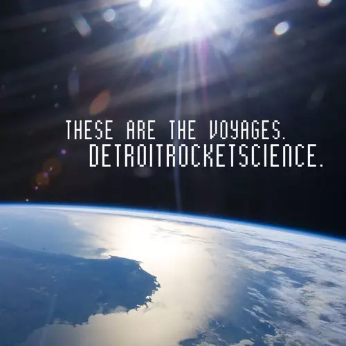 DETROITROCKETSCIENCE / THESE ARE THE VOYAGES