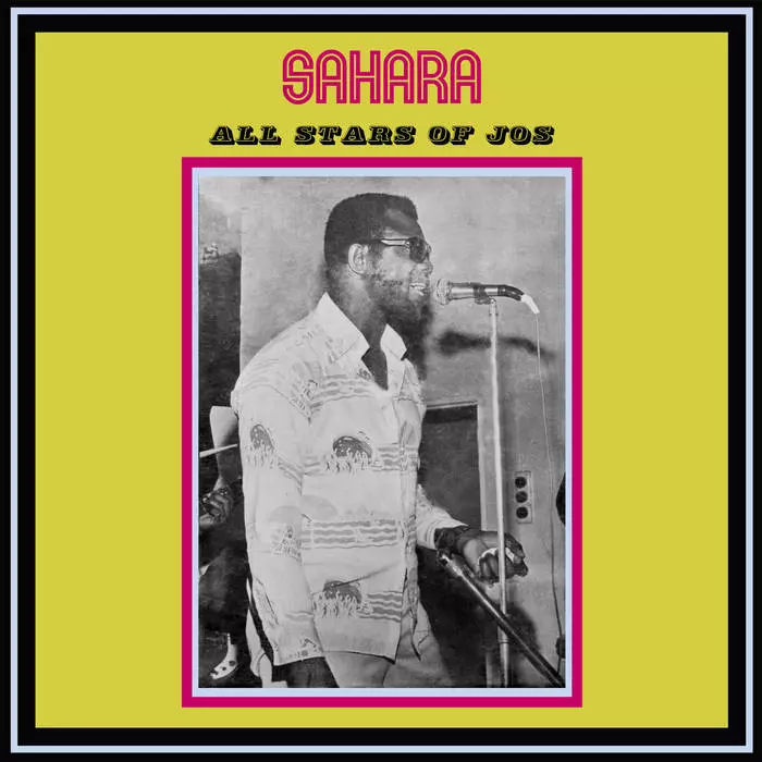 SAHARA ALL STARS OF JOS/SAHARA ALL STARS OF JOS/LP｜LATIN/BRAZIL