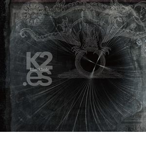 K2 with .es / ケーツー・ウィズ・ドットエス / Blackhole / ブラックホール