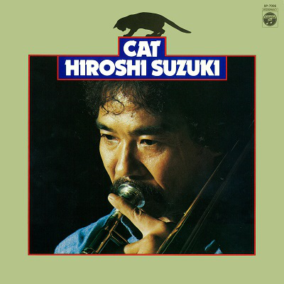 HIROSHI SUZUKI / 鈴木弘 / CAT / キャット(LP/2ndプレス)