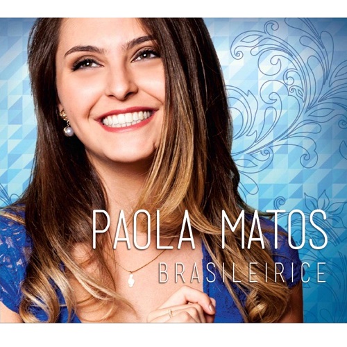 PAOLA MATOS / パオラ・マトス / BRASILEIRICE