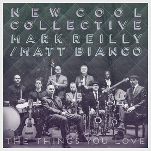 NEW COOL COLLECTIVE / ニュー・クール・コレクティヴ / Things You Love(LP)