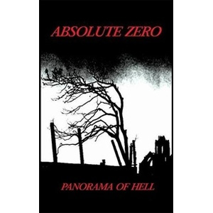 ABSOLUTE ZERO (PUNK) / PANORAMA OF HELL (CASSETTE)