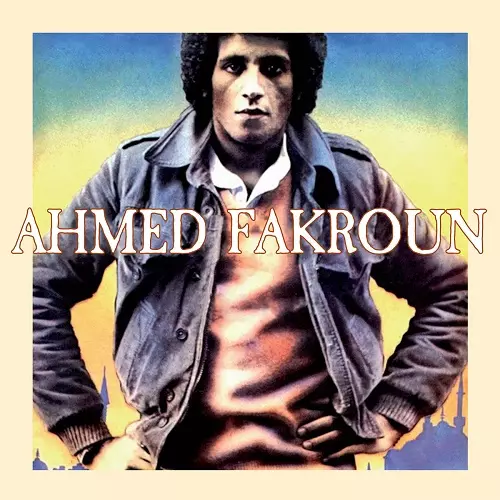 AHMED FAKROUN / アフメッド・ファクロウン / AHMED FAKROUN
