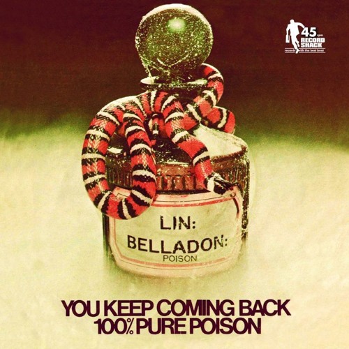 100% PURE POISON / 100%・ピュア・ポイズン / YOU KEEP COMING BACK / MY LITTLE SOMEONE (7")