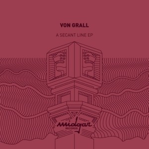 VON GRALL / A SECANT LINE EP