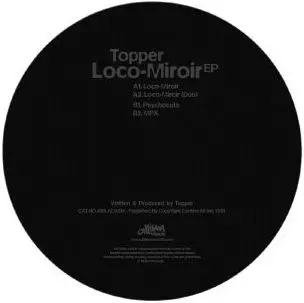 TOPPER / LOCO-MIRIOR EP