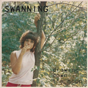 SWANNING / DRAWING DOWN THE MOON (LP)