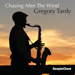 GREGORY TARDY / グレゴリー・ターディー / Chasing After The Wind