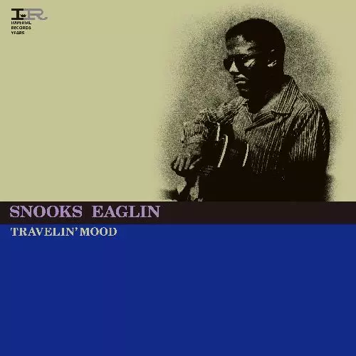 SNOOKS EAGLIN / スヌークス・イーグリン / トラヴェリン・ムード - インペリアル・レコード・イヤーズ