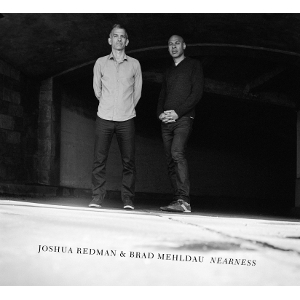 JOSHUA REDMAN & BRAD MEHLDAU / ジョシュア・レッドマン&ブラッド・メルドー / Nearness(CD)