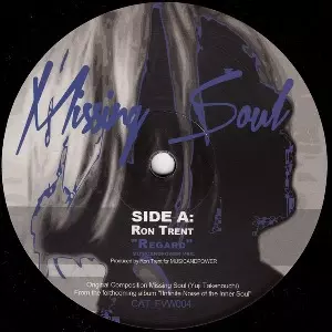 RON TRENT / TRINIDADIAN DEEP / MISSING SOUL