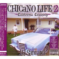 DJ SANTANA / CHICANO LIFE 2