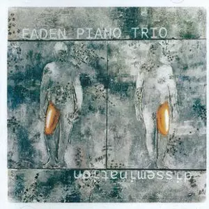 FADEN PIANO TRIO / Dissemintrion