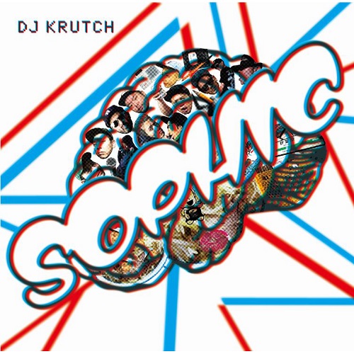DJ KRUTCH / DJクラッチ / SOPHIC