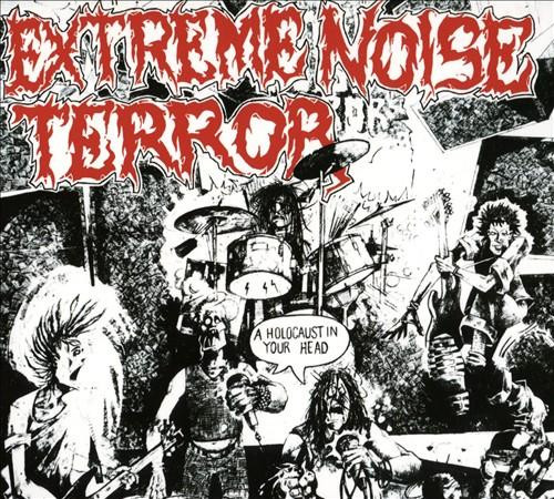 EXTREME NOISE TERROR / HOLOCAUST IN YOUR HEAD