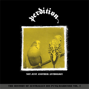 PERDITION (80's AUSSIE) / NOT JUST ANOTHER ANTHOLOGY (2LP)