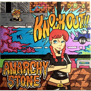 ANARCHY STONE / KNOCK OUT!!!