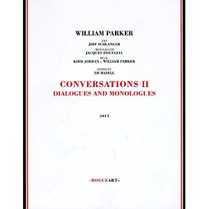 WILLIAM PARKER / ウィリアム・パーカー / Conversations Ii Dialogues & Monologues(BOOK+CD)