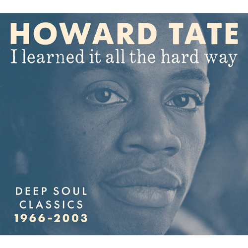 HOWARD TATE / ハワード・テイト / I LEARNED IT ALL THE HARD WAY (LP)