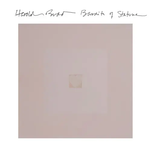 HAROLD BUDD / ハロルド・バッド / BANDITS OF STATURE