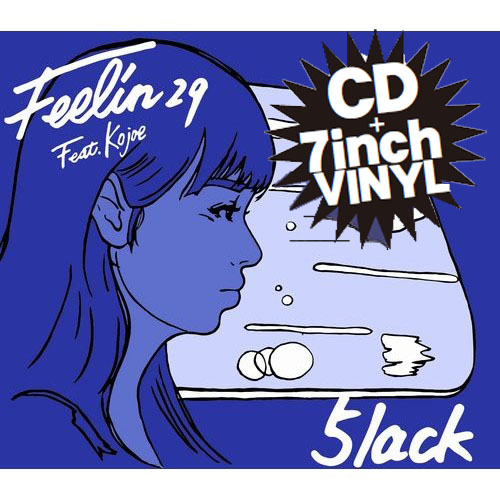 5lack (S.l.a.c.k.) / スラック/娯楽 / Feelin29 Feat.Kojoe ~7inch VINYL LTD EDITION~