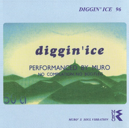 HIPHOP】MUROによる永遠のクラシック「DIGGIN' ICE 96」が、初となるRe 