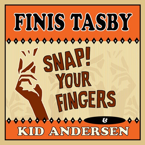 SNAP YOUR FINGERS/FINIS TASBY｜SOUL/BLUES/GOSPEL｜ディスクユニオン･オンラインショップ