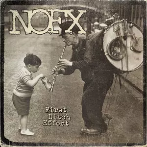 FIRST DITCH EFFORT/NOFX｜PUNK｜ディスクユニオン・オンライン