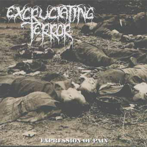 EXCRUCIATING TERROR / EXPRESSION OF PAIN