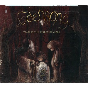 EDENSONG / エデンソング / YEARS IN THE GARDEN OF YEARS