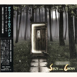 DAVID CROSS / デヴィッド・クロス / SIGN OF THE CROW: JAPANESE LIMITED EDITION / サイン・オブ・ザ・クロウ 初回限定盤